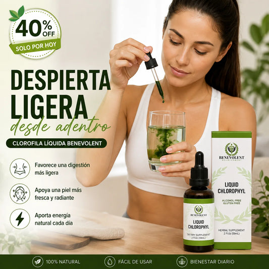 CLOROFILA BENEVOLENT® - Revitaliza y restaura tu cuerpo